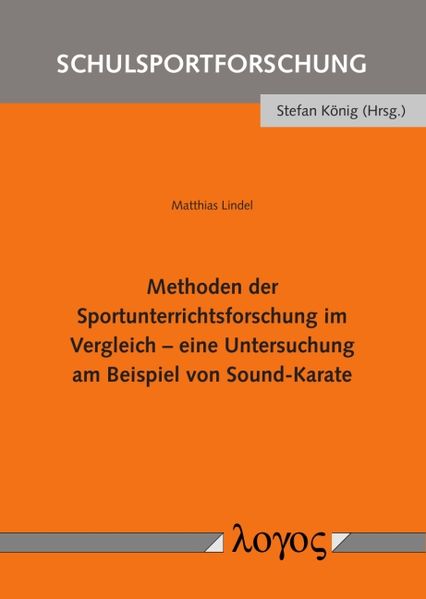 Methoden der Sportunterrichtsforschung im Vergleich - eine Untersuchung am Beispiel von Sound-Karate