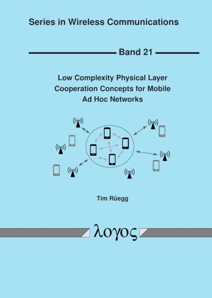 Low Complexity Physical Layer Cooperation Concepts for Mobile Ad Hoc Networks