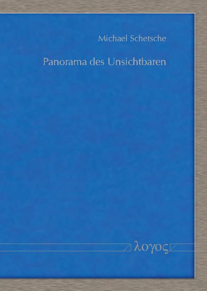 Panorama des Unsichtbaren