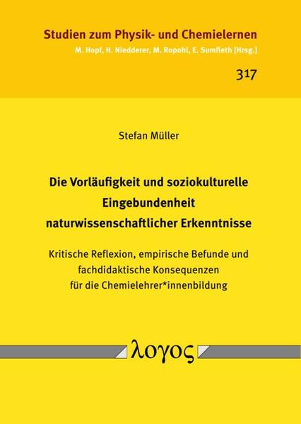 Die Vorläufigkeit und soziokulturelle Eingebundenheit naturwissenschaftlicher Erkenntnisse