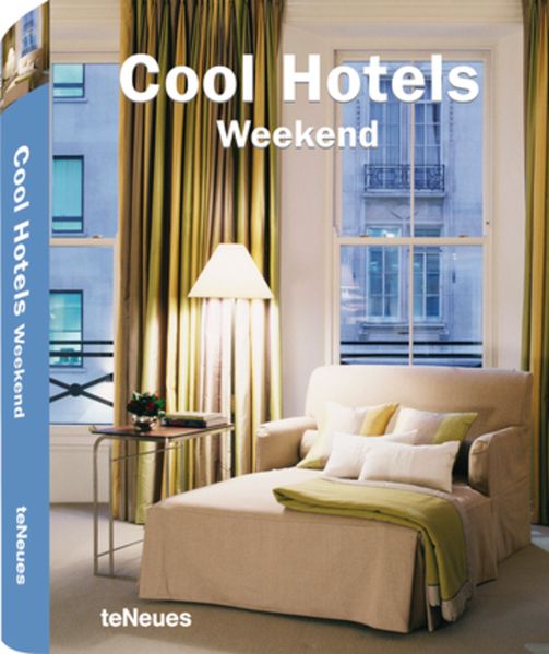 Cool Hotels Weekend