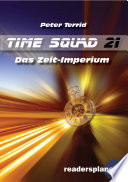 Time Squad 21: Das Zeit-Imperium