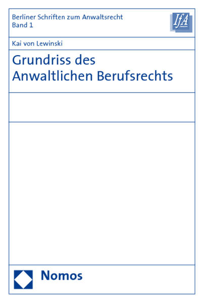 Grundriss des Anwaltlichen Berufsrechts
