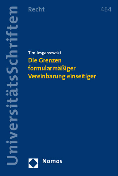 Die Grenzen formularmäßiger Vereinbarung einseitiger Leistungsbestimmungsrechte