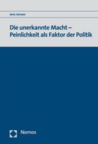 Die unerkannte Macht - Peinlichkeit als Faktor der Politik