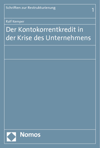 Der Kontokorrentkredit in der Krise des Unternehmens