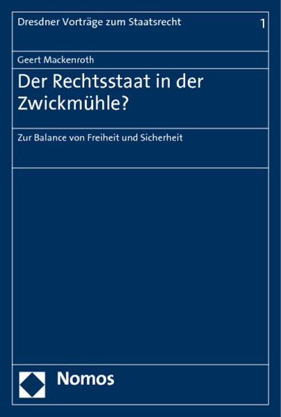 Der Rechtsstaat in der Zwickmühle?