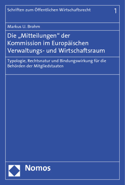 Die "Mitteilungen" der Kommission im Europäischen Verwaltungs- und Wirtschaftsraum