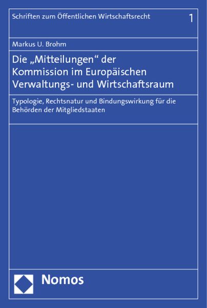 Die "Mitteilungen" der Kommission im Europäischen Verwaltungs- und Wirtschaftsraum