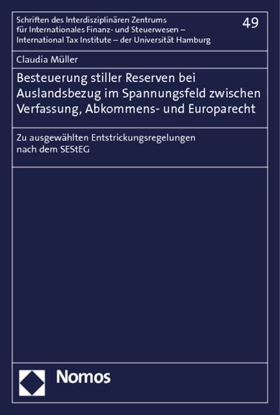 Besteuerung stiller Reserven bei Auslandsbezug im Spannungsfeld zwischen Verfassung, Abkommens- und Europarecht