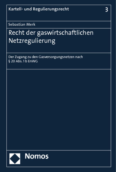 Recht der gaswirtschaftlichen Netzregulierung