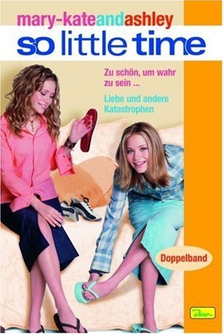 mary-kateandashley: so little time
