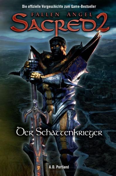 Sacred 2. Fallen Angel. Die offizielle Vorgeschichte zum Game-Bestseller