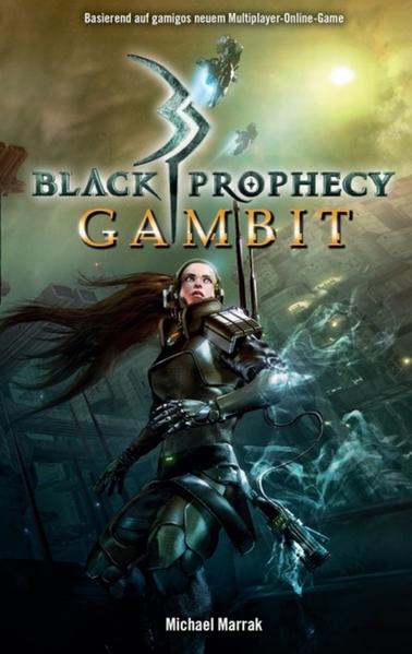Black Prophecy Band 1: Gambit