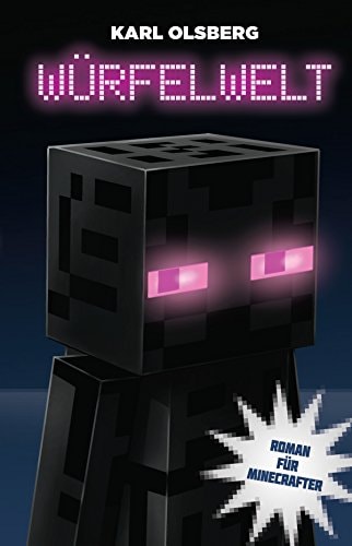 Würfelwelt: Roman für Minecrafter
