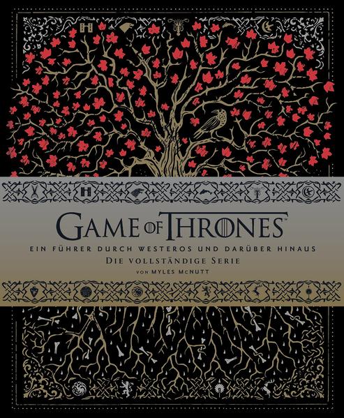 Game of Thrones: Ein Führer durch Westeros und darüber hinaus - die vollständige Serie