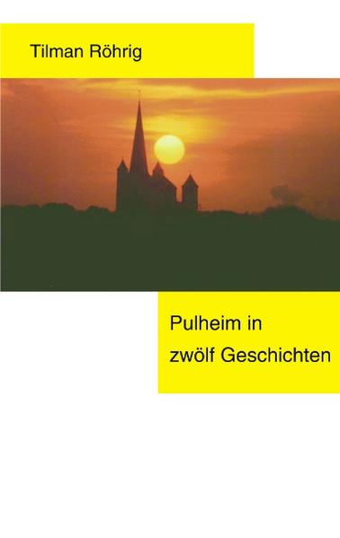 Pulheim in 12 Geschichten
