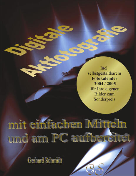 Digitale Aktfotografie mit einfachen Mitteln und am PC aufbereitet