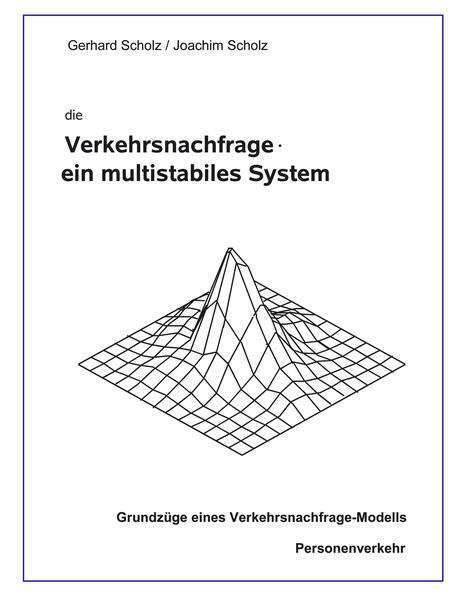 die Verkehrsnachfrage - ein multistabiles System