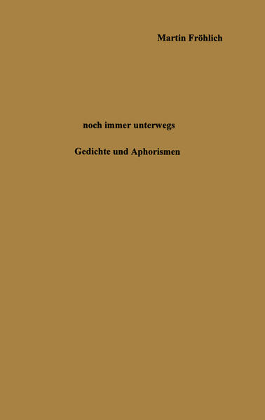 Noch immer unterwegs