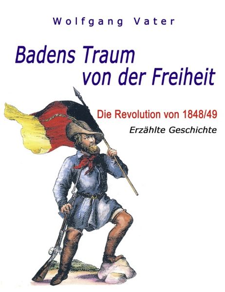 Badens Traum von der Freiheit