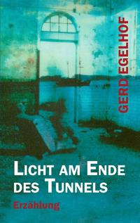 Licht am Ende des Tunnels