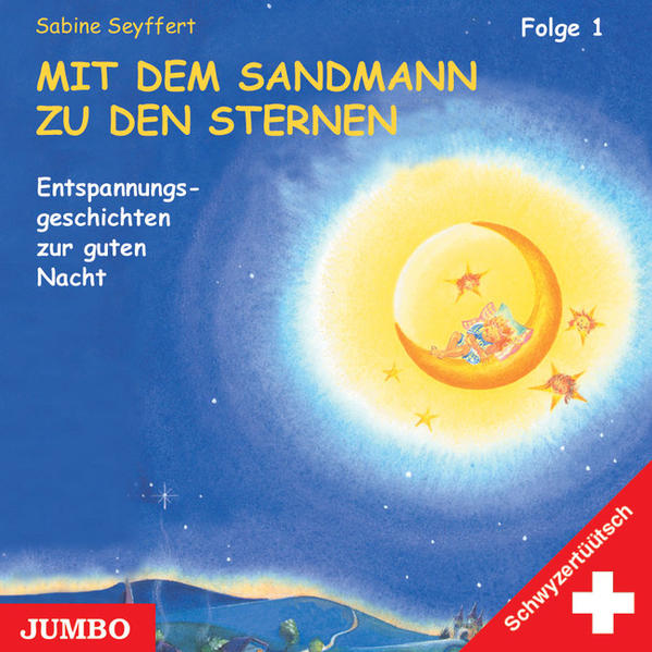 Mit dem Sandmann zu den Sternen Schwyzertüütsch