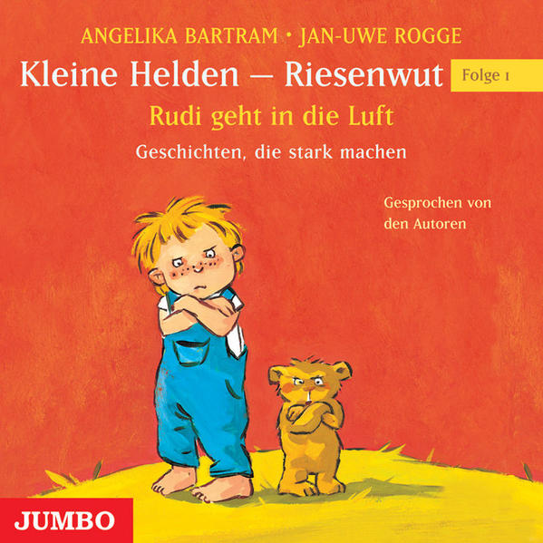 Kleine Helden - Riesenwut Rudi geht in die Luft