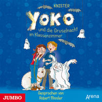 Yoko und die Gruselnacht im Klassenzimmer