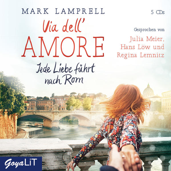 Via dell'Amore. Jede Liebe führt nach Rom