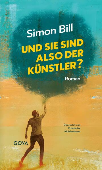 Und Sie sind also der Künstler?