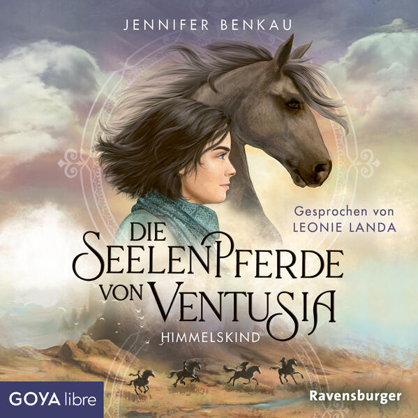 Die Seelenpferde von Ventusia. Himmelskind