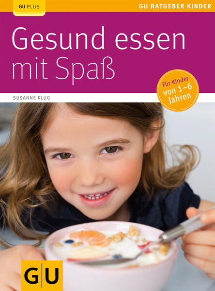 Gesund essen mit Spaß