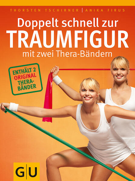 Doppelt schnell zur Traumfigur mit zwei Thera-Bändern