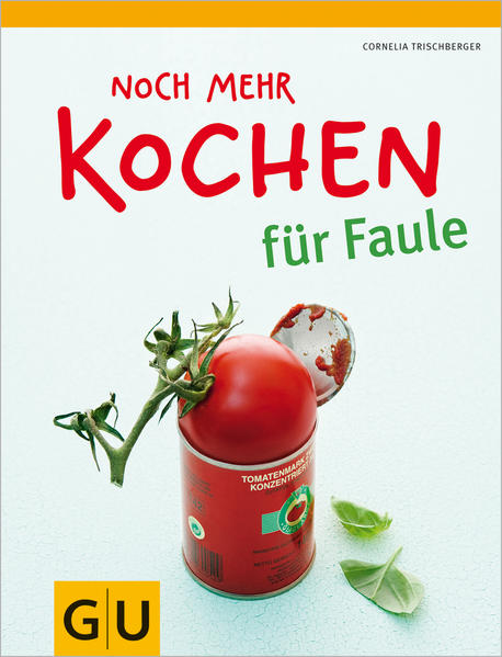 Noch mehr Kochen für Faule