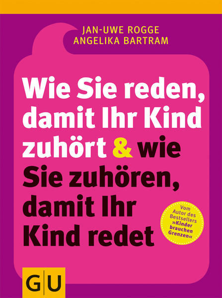 Wie Sie reden, damit Ihr Kind zuhört und wie Sie zuhören, damit Ihr Kind redet