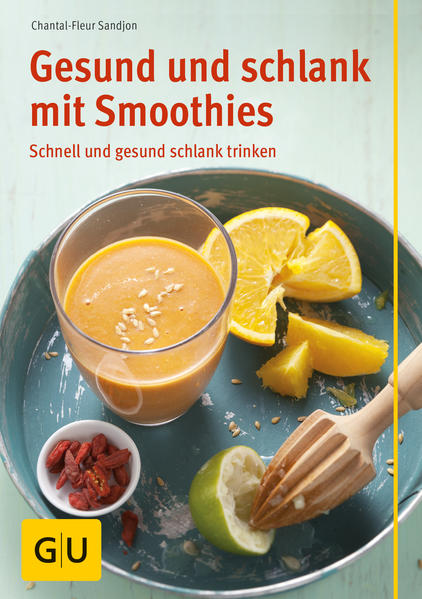 Gesund und schlank mit Smoothies