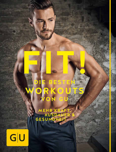 Fit! Die besten Workouts von GU