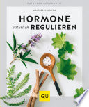 Hormone natürlich regulieren