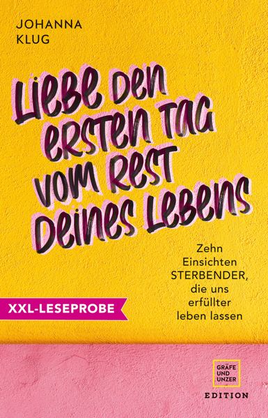 XXL-Leseprobe: Liebe den ersten Tag vom Rest deines Lebens