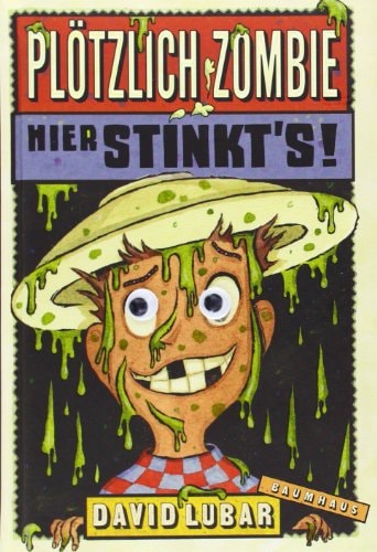 Plötzlich Zombie - Hier stinkt's!