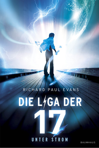 Die Liga der Siebzehn - Unter Strom