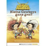 Kleine Cowboys ganz groß