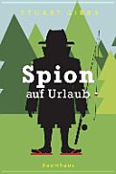 Spion auf Urlaub
