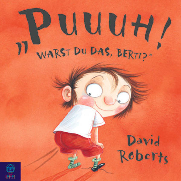 Puuh! Warst du das, Berti?