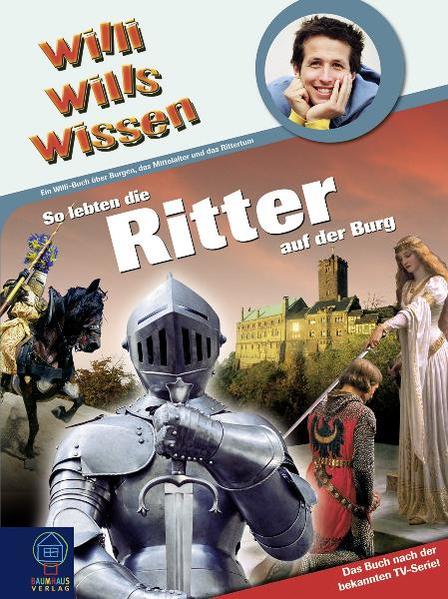So lebten die Ritter auf der Burg
