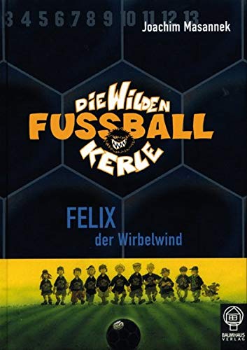 Felix, der Wirbelwind