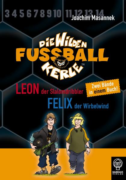 Leon, der Slalomdribbler & Felix, der wirbelwind