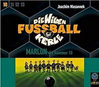 Die Wilden Fußballkerle Bd.10: Marlon, die Nummer 10 (3CDs)