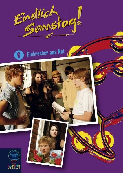 Endlich Samstag! - Einbrecher aus Not (Bd. 6)